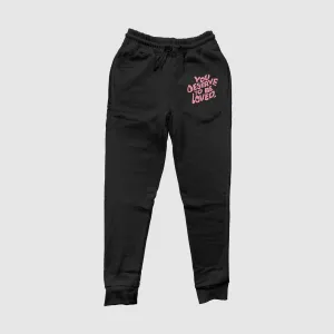 You Deserve To Be Loved Black Jogger Pants (Pink Print)